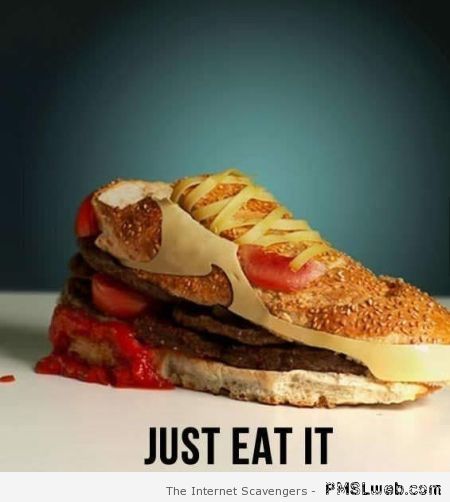 Just eat it burger shoe at PMSLweb.com