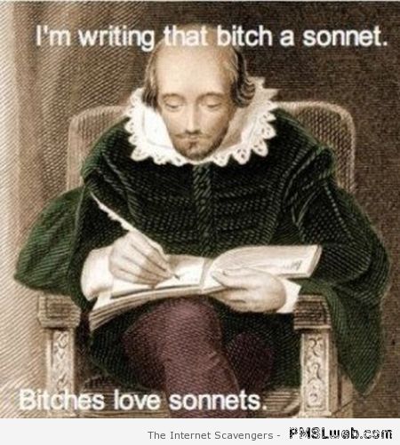 B*tches love sonnets – Tuesday laughs at PMSLweb.com
