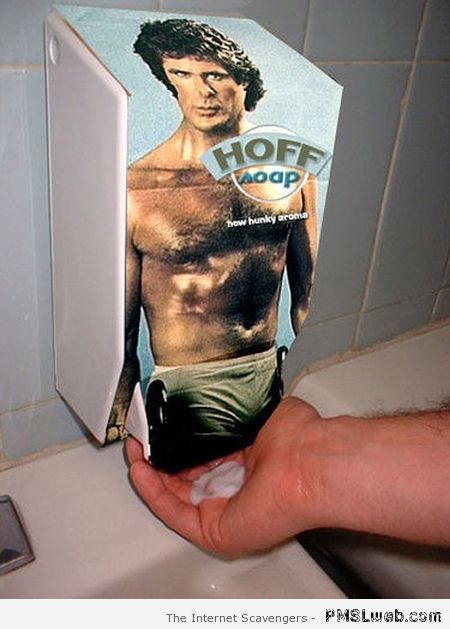 Hoff soap – Silly Hump day at PMSLweb.com
