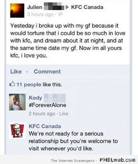 I broke up with my girlfriend because of KFC – Humorous pictures at PMSLweb.com
