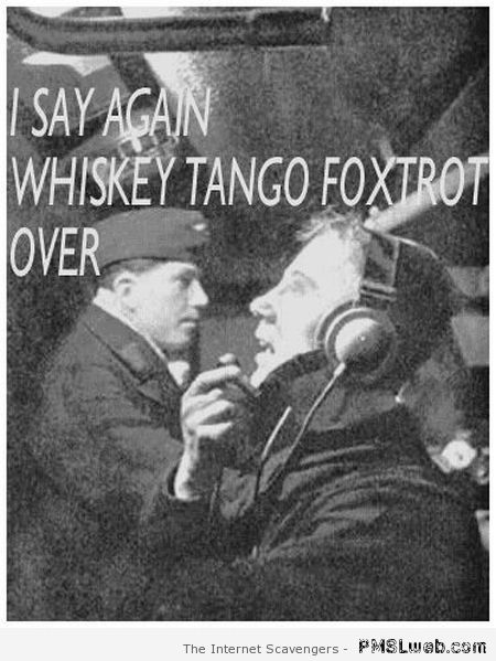 Whiskey tango foxtrot at PMSLweb.com