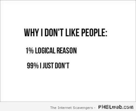 Why I don’t like people funny quote at PMSLweb.com