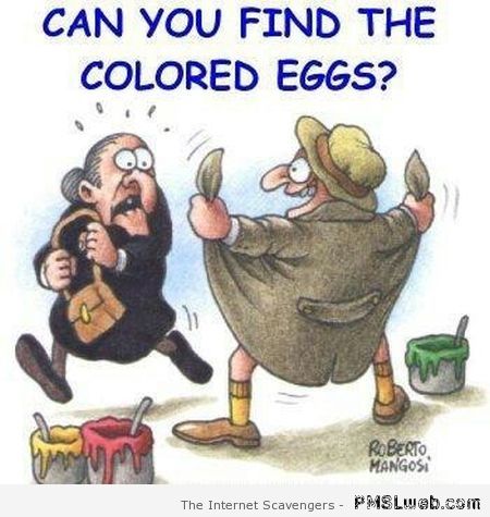 Can you find the colored eggs humor at PMSLweb.com