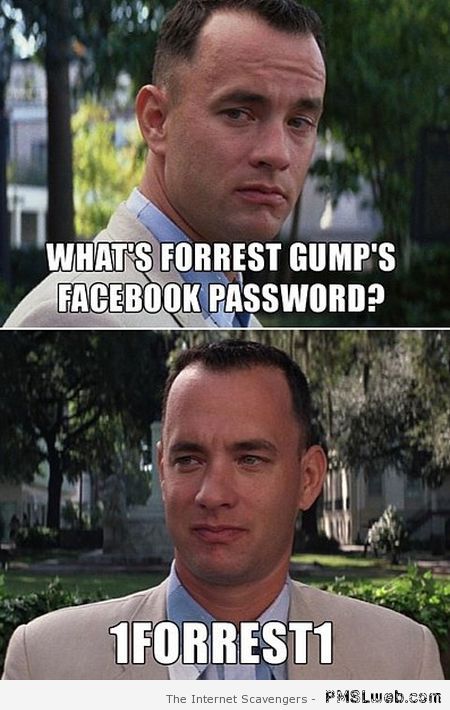 Forrest Gump’s facebook password meme at PMSLweb.com