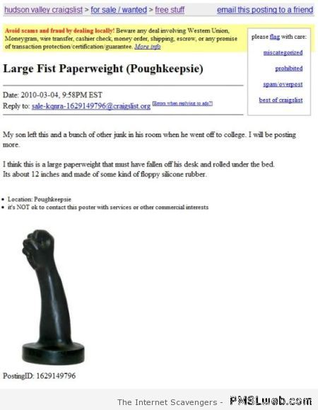Large fist paper weight craigslist humor at PMSLweb.com
