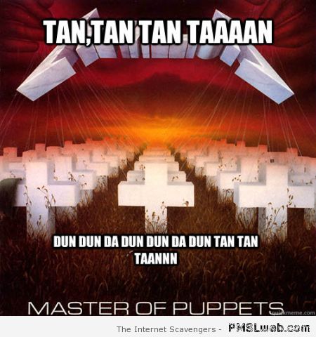 Master of puppets meme at PMSLweb.com