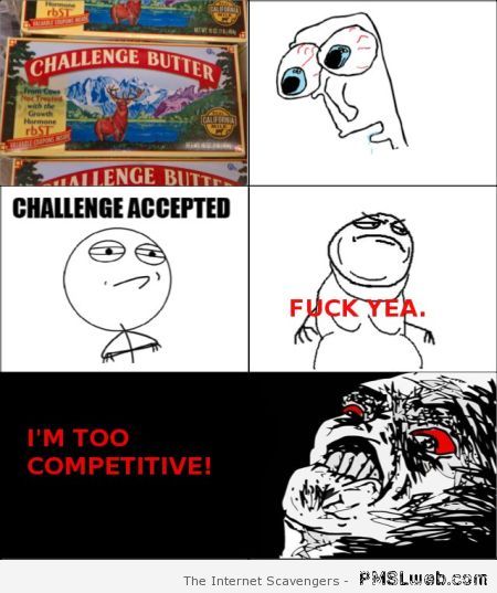 Butter challenge meme at PMSLweb.com
