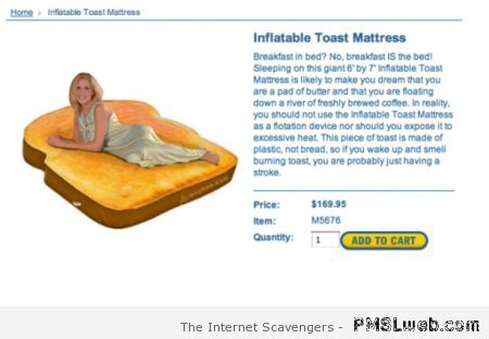 Inflatable toast mattress – Funny weekend pics at PMSLweb.com