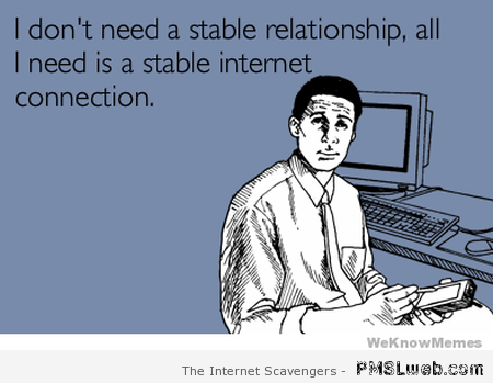I need a stable internet connection – Furious Hump day at PMSLweb.com