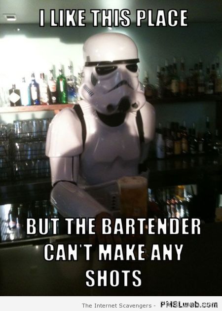 Bartender stormtrooper meme at PMSLweb.com