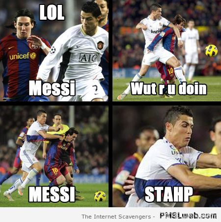 Messi & Ronaldo stahp meme at PMSLweb.com