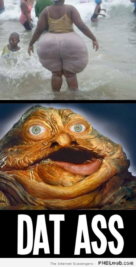 Jabba dat a** meme at PMSLweb.com