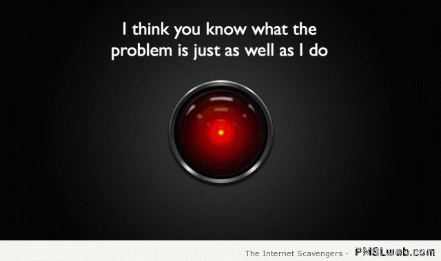 Funny HAL problem quote at PMSLweb.com