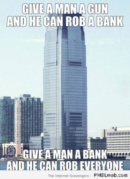 Give a man a bank meme at PMSLweb.com