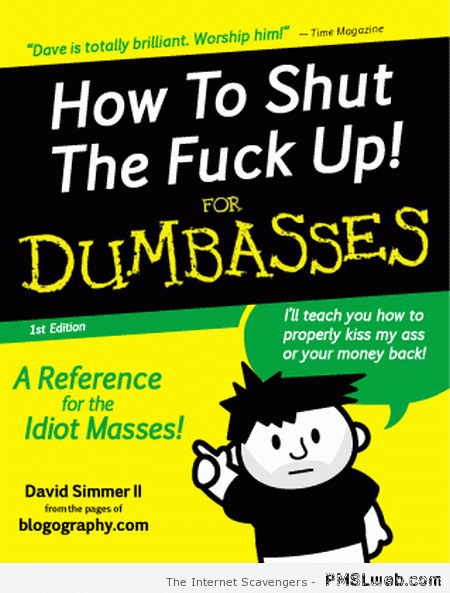How to shut the f*ck up for dumbasses – Silly pictures at PMSLweb.com