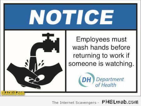 Funny wash your hands notice at PMSLweb.com