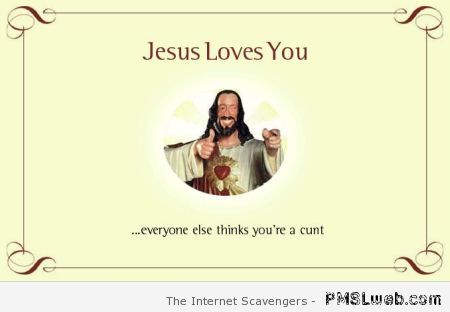 Jesus loves you humor at PMSLweb.com