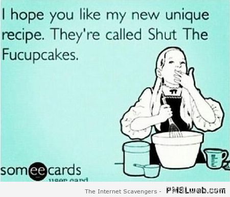 Shut the fucupcakes at PMSLweb.com