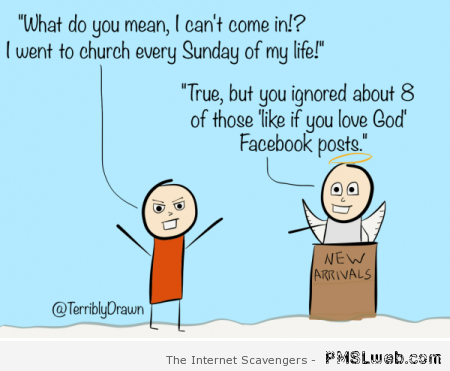 No heaven because of Facebook – Hump day ROFLMAO at PMSLweb.com
