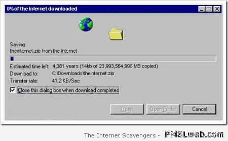 Funny fake downloading the internet at PMSLweb.com