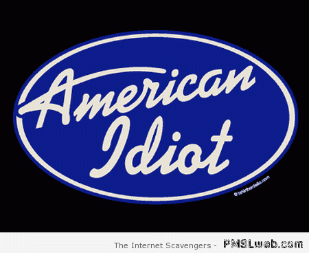 American idiot fake logo – Badass Tuesday at PMSLweb.com