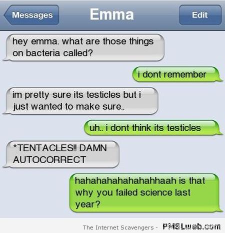 Testicles on bacteria funny autocorrect at PMSLweb.com