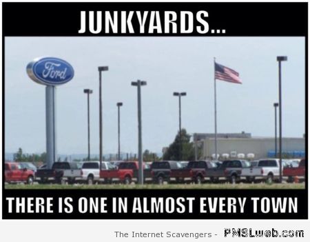 Ford junkyards humor at PMSLweb.com