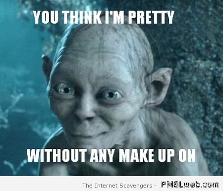 Funny smeagol meme – Tacky Silly Tuesday at PMSLweb.com
