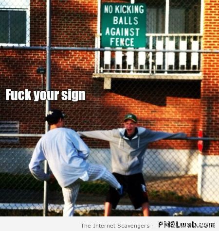 No kicking balls against fence sign at PMSLweb.com