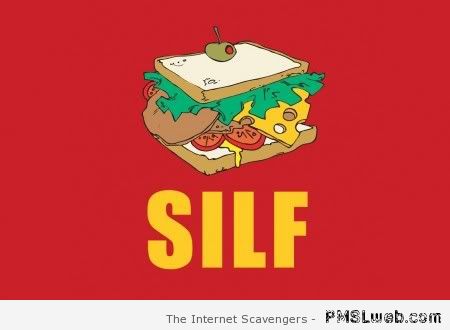 SILF sandwich humor at PMSLweb.com