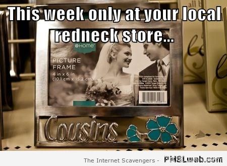 Redneck store special offer at PMSLweb.com