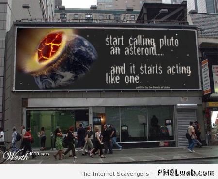 Start calling Pluto an asteroid funny at PMSLweb.com