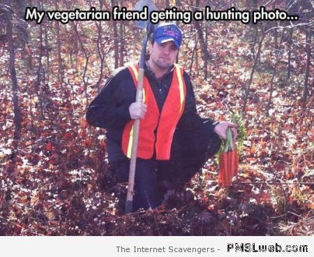 Vegetarian hunting picture meme at PMSLweb.com