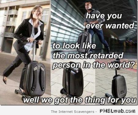Stupid suitcase humor at PMSLweb.com