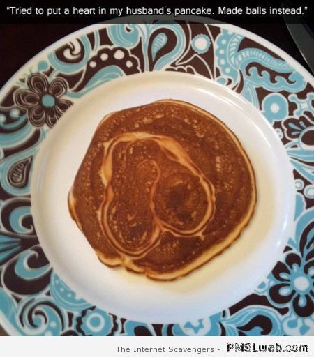 Husband pancake fail at PMSLweb.com