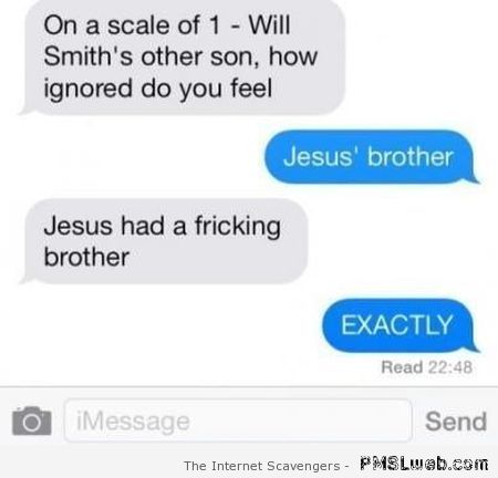 Jesus had a brother humor at PMSLweb.com