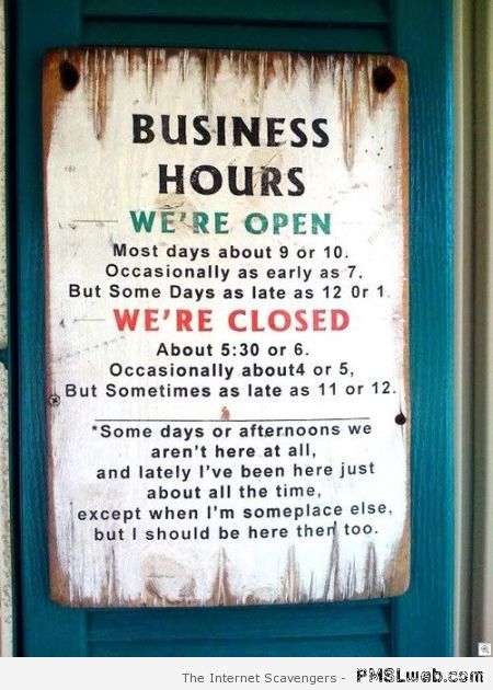 Business hours funny sign at PMSLweb.com