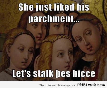 Funny women medieval meme at PMSLweb.com