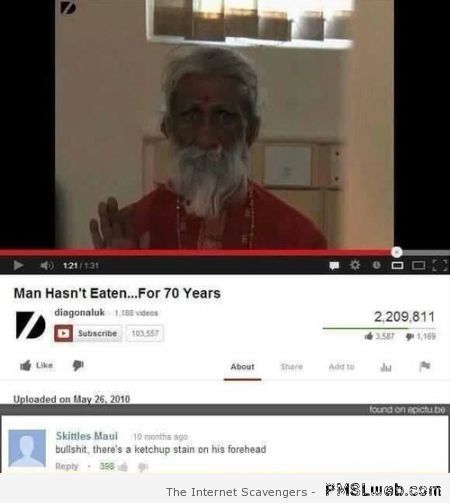 Man hasn’t eaten for 70 years funny comment at PMSLweb.com