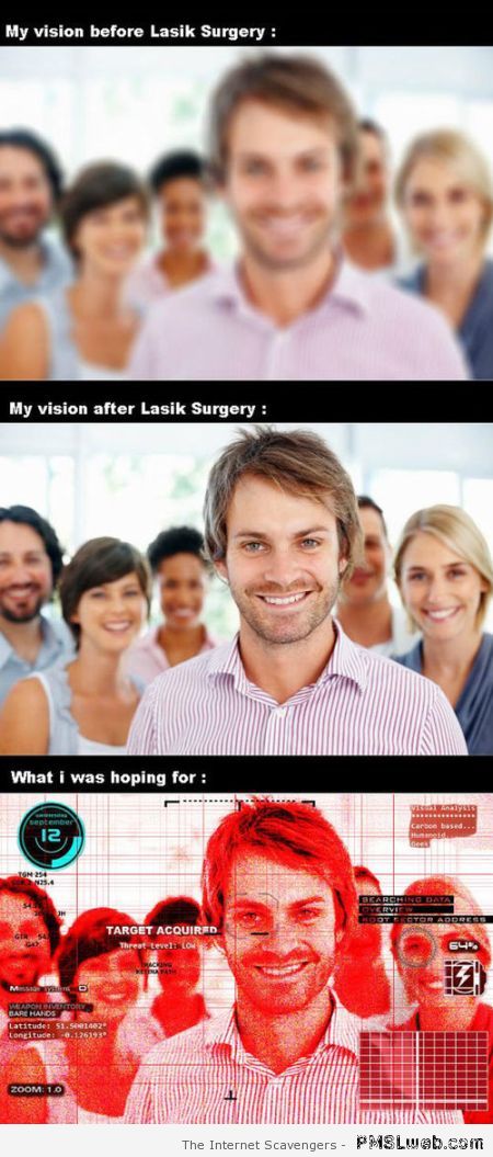 Lasik surgery humor – LOL pics at PMSLweb.com