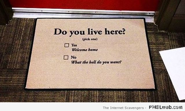 Do you live here funny door mat? At PMSLweb.com