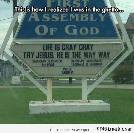 Funny Church ghetto sign at PMSLweb.com