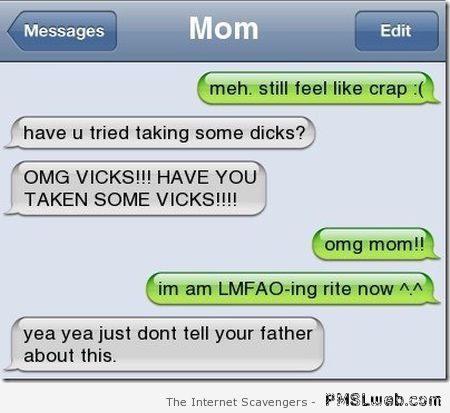 Take some vicks – Hilarious iPhone moments at PMSLweb.com
