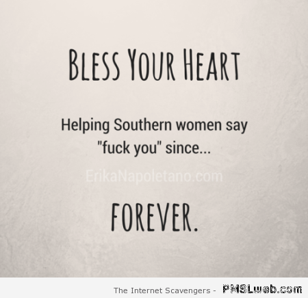 Bless your heart sarcasm at PMSLweb.com