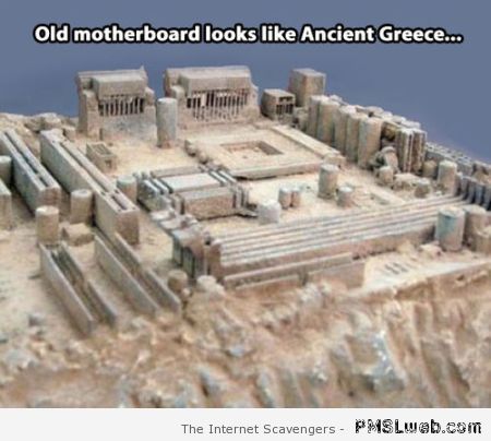 Old motherboard looks like ancient Greece meme at PMSLweb.com
