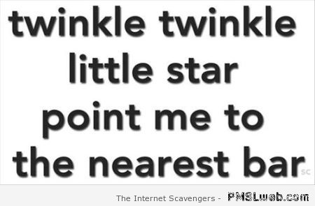 Twinkle twinkle little star humor at PMSLweb.com