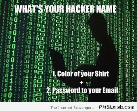 What’s your hacker name meme at PMSLweb.com