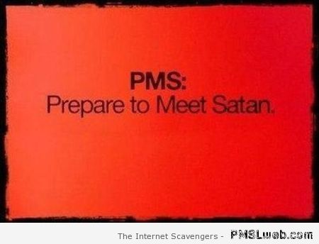 PMS prepare to meet Satan at PMSLweb.com