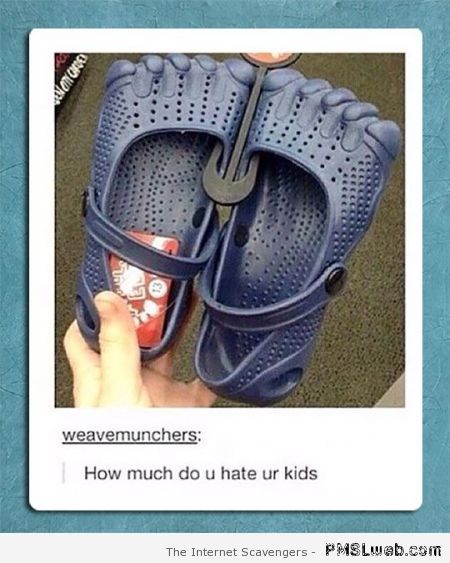 How much do you hate your kids humor at PMSLweb.com