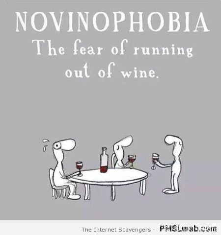 Fear of running out of wine at PMSLweb.com